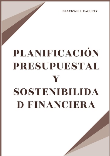 PLANIFICACIÓN PRESUPUESTAL Y SOSTENIBILIDAD FINANCIERA