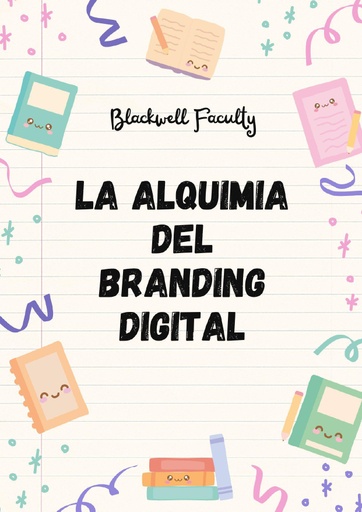 LA ALQUIMIA DEL BRANDING DIGITAL