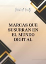 MARCAS QUE SUSURRAN EN EL MUNDO DIGITAL