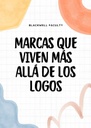 MARCAS QUE VIVEN MÁS ALLÁ DE LOS LOGOS
