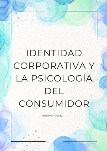 IDENTIDAD CORPORATIVA Y LA PSICOLOGÍA DEL CONSUMIDOR