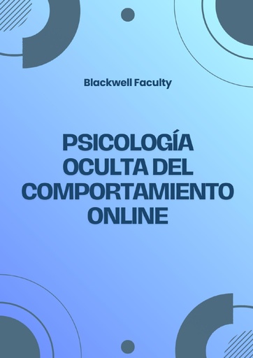PSICOLOGÍA OCULTA DEL COMPORTAMIENTO ONLINE