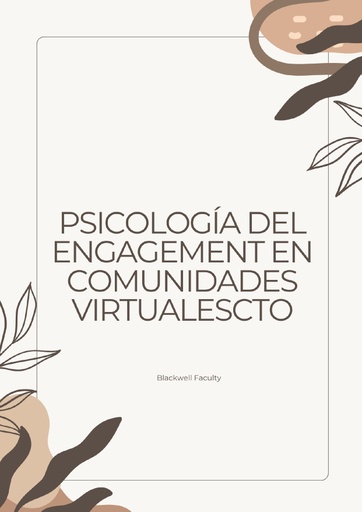 PSICOLOGÍA DEL ENGAGEMENT EN COMUNIDADES VIRTUALES
