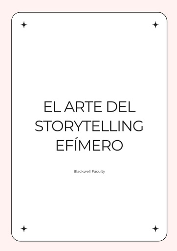 EL ARTE DEL STORYTELLING EFÍMERO