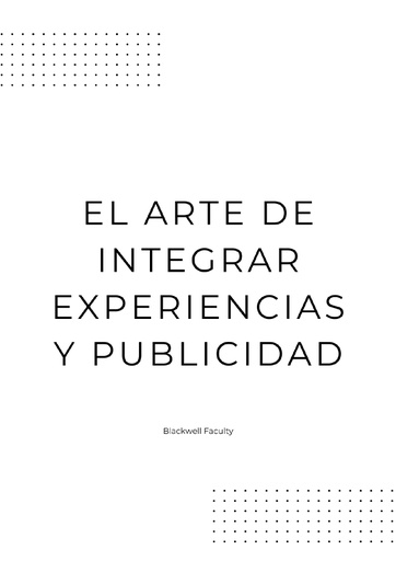 EL ARTE DE INTEGRAR EXPERIENCIAS Y PUBLICIDAD