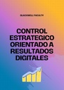 CONTROL ESTRATEGICO ORIENTADO A RESULTADOS DIGITALES