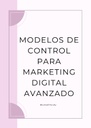 MODELOS DE CONTROL PARA MARKETING DIGITAL AVANZADO