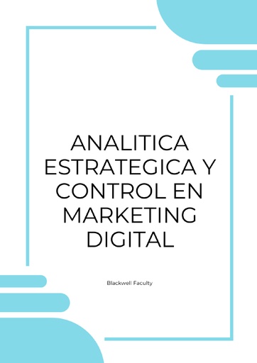 ANALITICA ESTRATEGICA Y CONTROL EN MARKETING DIGITAL