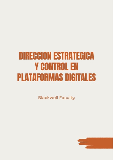 DIRECCION ESTRATEGICA Y CONTROL EN PLATAFORMAS DIGITALES