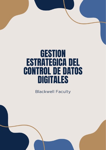 GESTION ESTRATEGICA DEL CONTROL DE DATOS DIGITALES