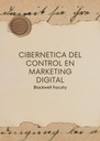 CIBERNETICA DEL CONTROL EN MARKETING DIGITAL