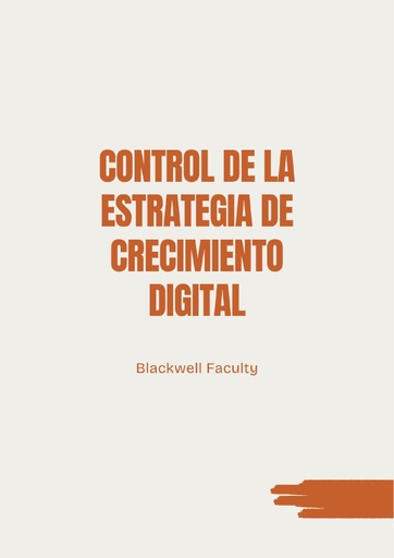 CONTROL DE LA ESTRATEGIA DE CRECIMIENTO DIGITAL