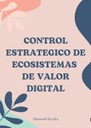 CONTROL ESTRATEGICO DE ECOSISTEMAS DE VALOR DIGITAL