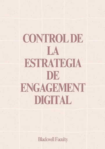 CONTROL DE LA ESTRATEGIA DE ENGAGEMENT DIGITAL
