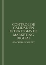 CONTROL DE CALIDAD EN ESTRATEGIAS DE MARKETING DIGITAL