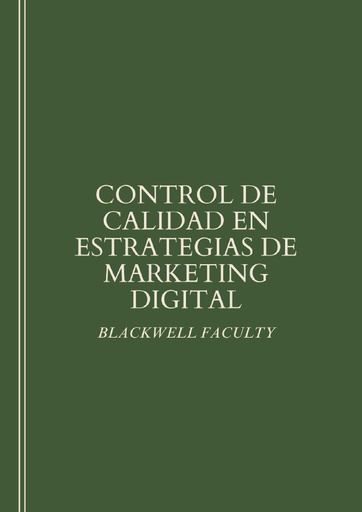 CONTROL DE CALIDAD EN ESTRATEGIAS DE MARKETING DIGITAL
