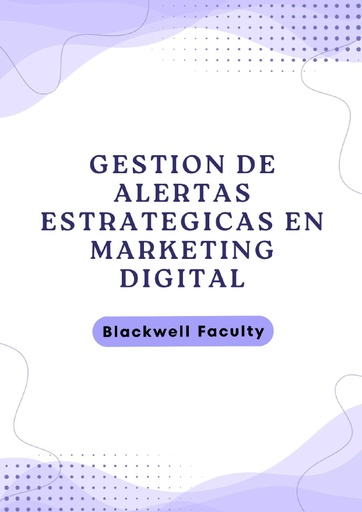 GESTION DE ALERTAS ESTRATEGICAS EN MARKETING DIGITAL