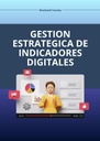 GESTION ESTRATEGICA DE INDICADORES DIGITALES