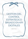 GESTION DEL CONTROL ESTRATEGICO BASADO EN KPI DIGITALES