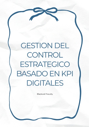 GESTION DEL CONTROL ESTRATEGICO BASADO EN KPI DIGITALES