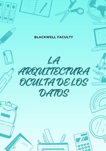 LA ARQUITECTURA OCULTA DE LOS DATOS