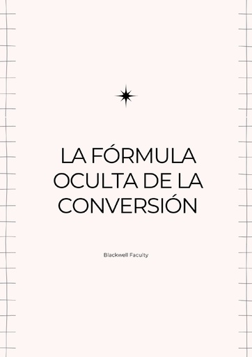 LA FÓRMULA OCULTA DE LA CONVERSIÓN