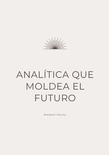 ANALÍTICA QUE MOLDEA EL FUTURO