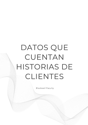 DATOS QUE CUENTAN HISTORIAS DE CLIENTES