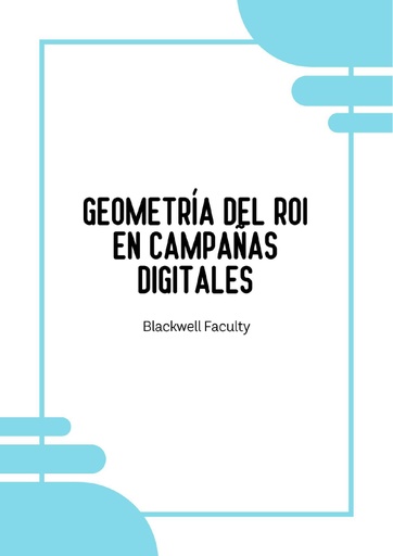 GEOMETRÍA DEL ROI EN CAMPAÑAS DIGITALES