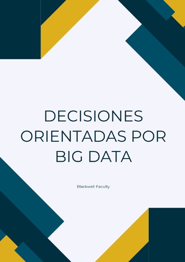 DECISIONES ORIENTADAS POR BIG DATA