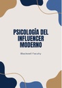 PSICOLOGÍA DEL INFLUENCER MODERNO