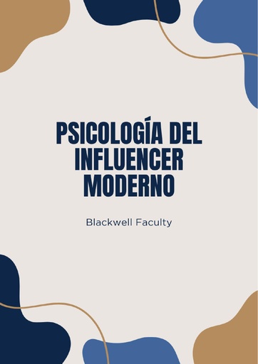 PSICOLOGÍA DEL INFLUENCER MODERNO