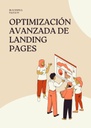 OPTIMIZACIÓN AVANZADA DE LANDING PAGES