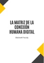 LA MATRIZ DE LA CONEXIÓN HUMANA DIGITAL