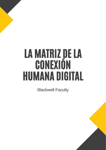 LA MATRIZ DE LA CONEXIÓN HUMANA DIGITAL
