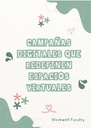 CAMPAÑAS DIGITALES QUE REDEFINEN ESPACIOS VIRTUALES