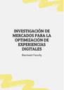INVESTIGACIÓN DE MERCADOS PARA LA OPTIMIZACIÓN DE EXPERIENCIAS DIGITALES