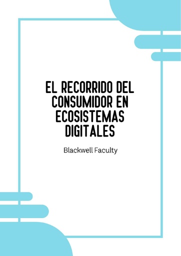 EL RECORRIDO DEL CONSUMIDOR EN ECOSISTEMAS DIGITALES