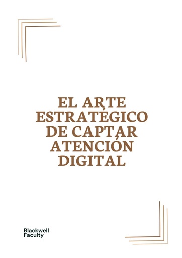 EL ARTE ESTRATÉGICO DE CAPTAR ATENCIÓN DIGITAL