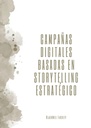 CAMPAÑAS DIGITALES BASADAS EN STORYTELLING ESTRATÉGICO