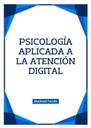 PSICOLOGÍA APLICADA A LA ATENCIÓN DIGITAL