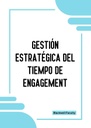 GESTIÓN ESTRATÉGICA DEL TIEMPO DE ENGAGEMENT
