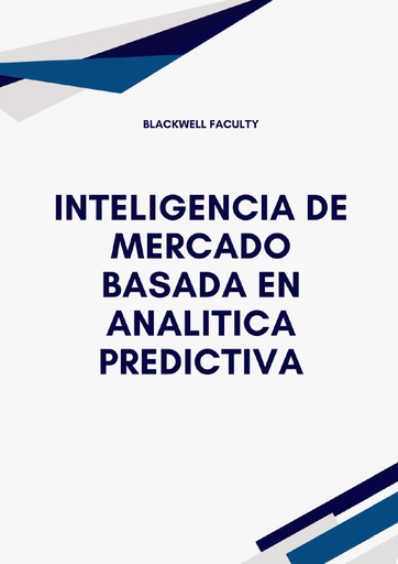INTELIGENCIA DE MERCADO BASADA EN ANALITICA PREDICTIVA