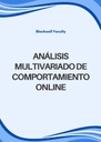 ANÁLISIS MULTIVARIADO DE COMPORTAMIENTO ONLINE