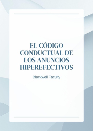 EL CÓDIGO CONDUCTUAL DE LOS ANUNCIOS HIPEREFECTIVOS