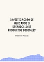 INVESTIGACIÓN DE MERCADOS Y DESARROLLO DE PRODUCTOS DIGITALES