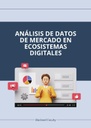 ANÁLISIS DE DATOS DE MERCADO EN ECOSISTEMAS DIGITALES