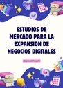 ESTUDIOS DE MERCADO PARA LA EXPANSIÓN DE NEGOCIOS DIGITALES