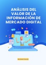 ANÁLISIS DEL VALOR DE LA INFORMACIÓN DE MERCADO DIGITAL