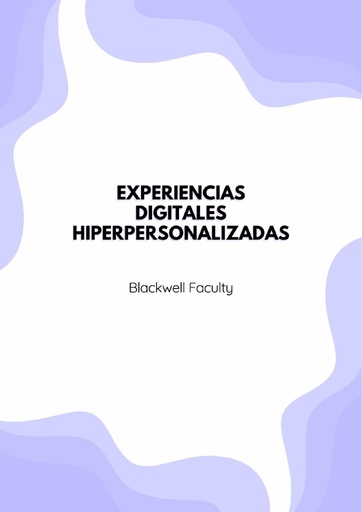 EXPERIENCIAS DIGITALES HIPERPERSONALIZADAS